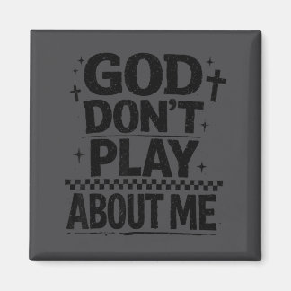 Gott spielt nicht um mich herum Christlicher Glaub Magnet