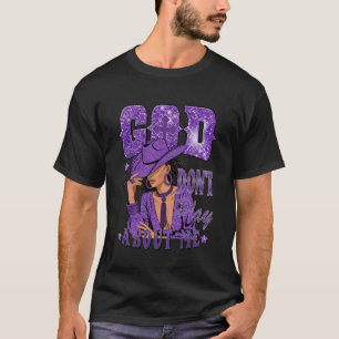 Gott spielt nicht um mich Schwarze afroamerikanisc T-Shirt