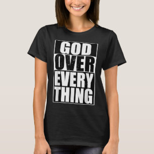 Gott über alles Coole Christliche lustige Geschenk T-Shirt