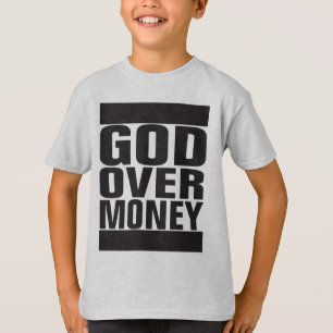 Gott über Geld T-Shirt