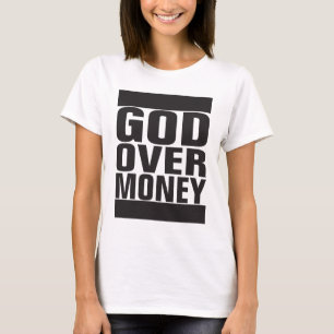 Gott über Geld T-Shirt
