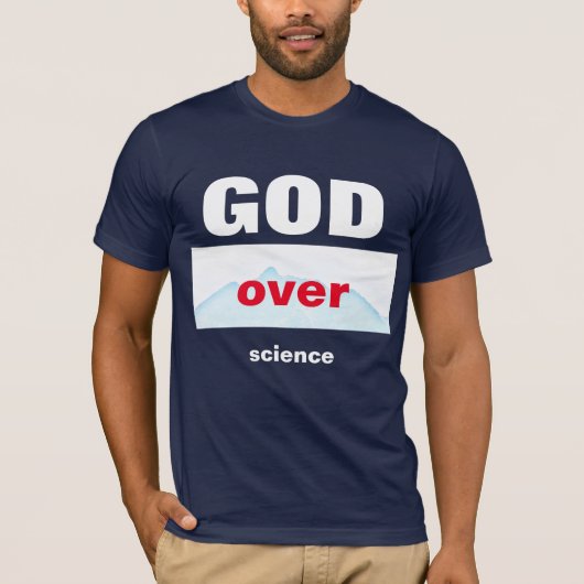 GOTT über T - Shirt der Wissenschaft (Vorderseite)