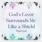 Gott umgibt mich wie ein Schild Quadratischer Aufkleber (Vorderseite)