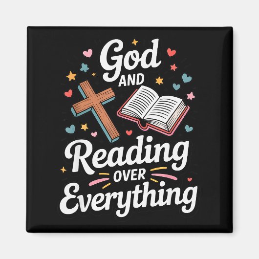 Gott und Lesen über alles Bibel Glaube  Magnet (Vorne)