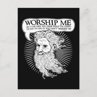 Gott: Verehre mich, damit ich dich von mir rettete Postkarte