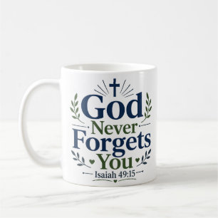 Gott vergisst dich nie - Spirituelles Hoffnungszit Kaffeetasse