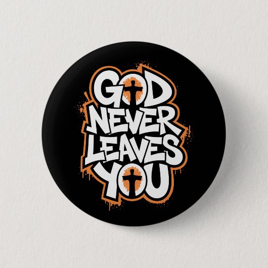 Gott Verlasst dich nie - schwarz Button (Vorderseite)