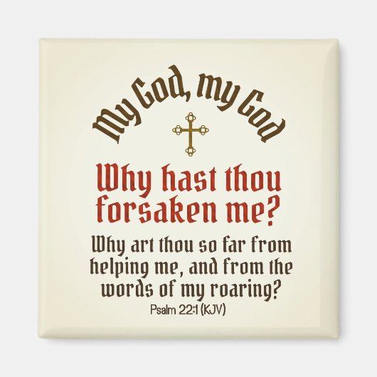 Gott verließ mich (mehr Optionen) - Magnet (Vorne)