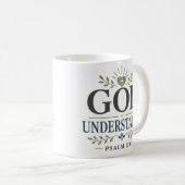 Gott versteht spirituelles devotionales Zitat Kaffeetasse (VorderseiteRechts)