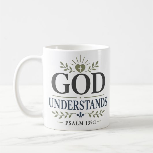 Gott versteht spirituelles devotionales Zitat Kaffeetasse (Links)
