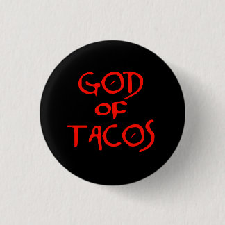Gott von Tacos (nur Text) Button