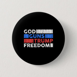 Gott Waffen Trump Freiheit - Lustig USA Trump Button