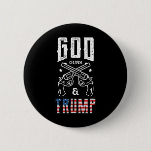Gott Waffen und Trump-Unterstützung  Button