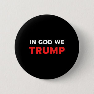 Gott Wir Trump Trump Pro Präsident Donald Trump Un Button
