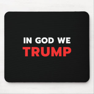 Gott Wir Trump Trump Pro Präsident Donald Trump Un Mousepad