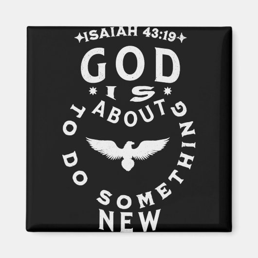 Gott wird bald etwas Neues tun Jesaja 4319  Magnet (Vorne)
