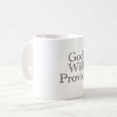 Gott wird Kaffee-Mug bereitstellen Kaffeetasse (Vorderseite Links)
