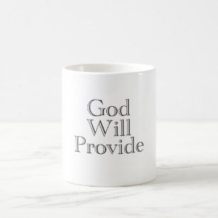 Gott wird Kaffee-Mug bereitstellen Kaffeetasse