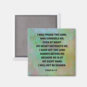 Gott wird mir immer Psalm 16:7-8 Christlich führen Magnet (Vorderseite/Rückseite)