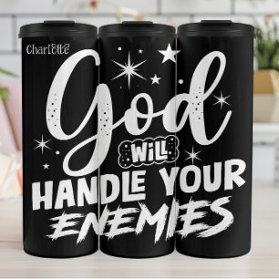Gott wird mit deinen Feinden umgehen Thermosbecher