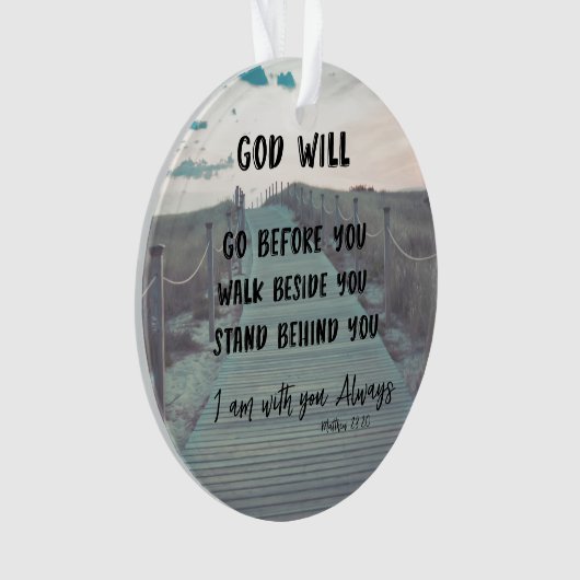 Gott wird mit dir stehen Inspiration Christlich Ornament (Vorderseite)