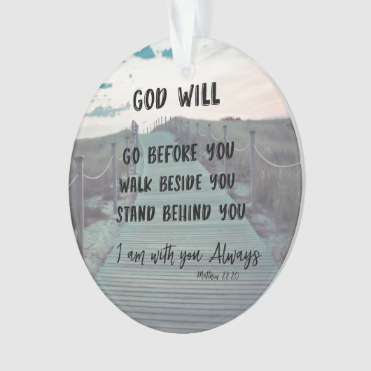 Gott wird mit dir stehen Inspiration Christlich Ornament (Vorderseite)
