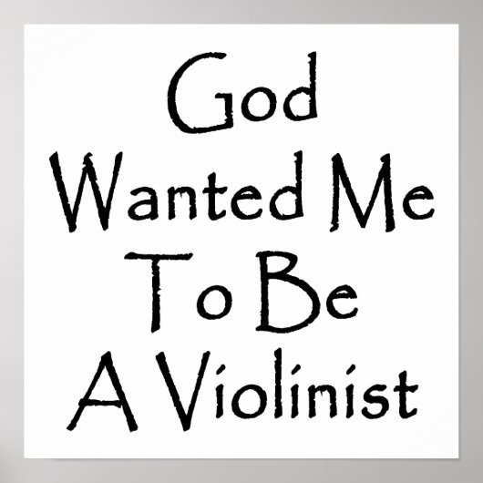 Gott Wollte mich, Violinist zu sein Poster (Vorne)