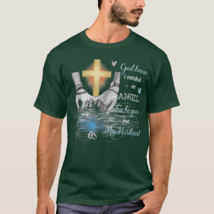 Gott wusste, dass ich einen Engel brauchte, also g T-Shirt