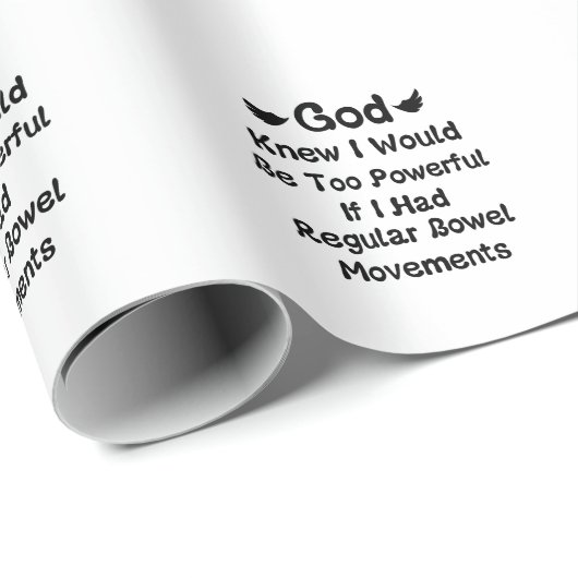 Gott wusste, dass ich zu mächtig wäre, wenn ich re geschenkpapier (Rolleneckpunkt)