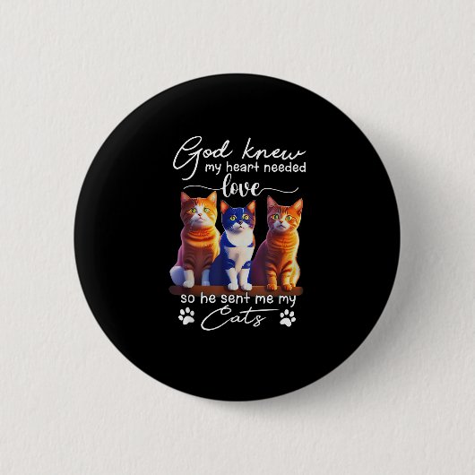 Gott wusste, dass mein He-a.rt Liebe brauchte, als Button (Vorderseite)