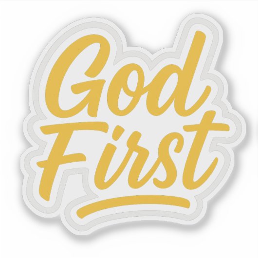 Gott zuerst | Christlicher Vinyl-Sticker | FaithFu Aufkleber (Vorderseite)