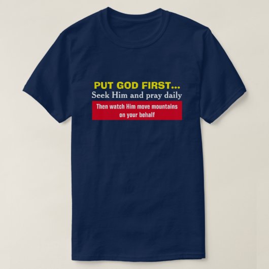 Gott zuerst setzen und ihm dabei zuschauen, wie er T-Shirt (Design vorne)