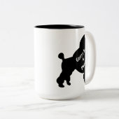 Gotta be Poodle Tasse (VorderseiteRechts)