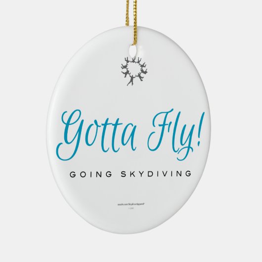 Gotta Fly! Skydiving Keramik Ornament (Rechts)