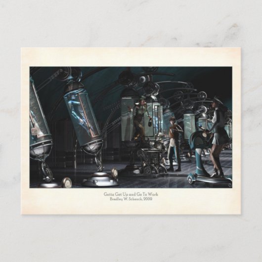 Gotta Get up & go Work Postcard Postkarte (Vorderseite)