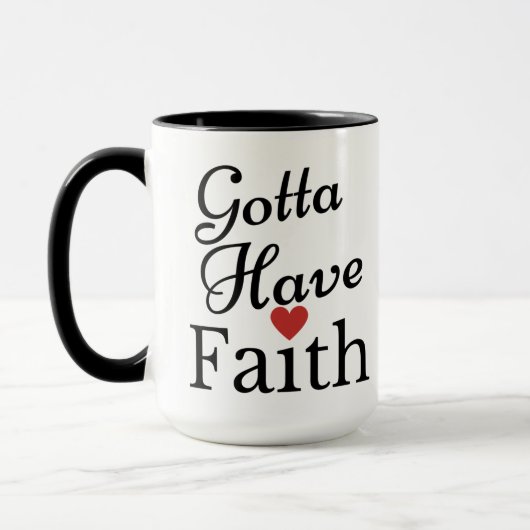Gotta haben den Glauben Tasse (Links)