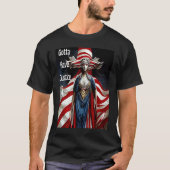 Gotta Have Justice Nr. 2 T-Shirt (Vorderseite)