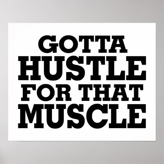 Gotta Hustle für diesen Muskel schwarz Poster (Vorne)
