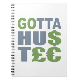 GOTTA HUSTLE / HU$T£ Zoll Notebook Notizblock