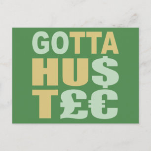 GOTTA HUSTLE / HU$T£ Zollgutkarte Postkarte