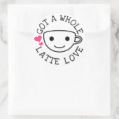 Gotta Latte Liebe Runder Aufkleber (Tasche)