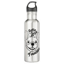 Gotta Liebe Frenchies Stainless Water Flasche