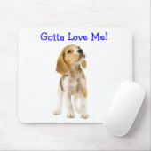 Gotta Liebe Me Beagle Welpe Mousepad (Mit Mouse)