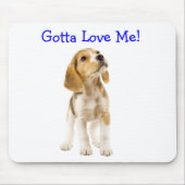 Gotta Liebe Me Beagle Welpe Mousepad (Vorne)