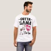 Gotta Llama Liebe für Sie Funny Valentine's Day Ll T-Shirt (Vorne ganz)