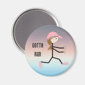 Gotta Run Magnet (Vorderseite/Rückseite)