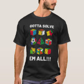 Gotta Solve Em All Competitive Puzzle Cube Cubing T-Shirt (Vorderseite)