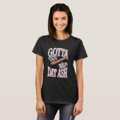 Gotta Stich Dat Ash Funny Cigar Joke T-Shirt (Vorne ganz)