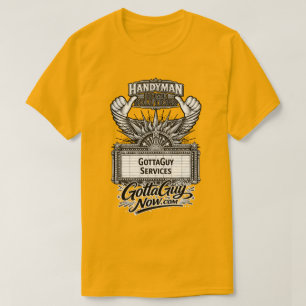 GottaGuy Services DIENSTLEISTUNG FÜR DIESEN KERL! T-Shirt