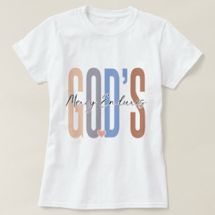 Gottes Barmherzigkeit erstickt inspirierendes T - T-Shirt